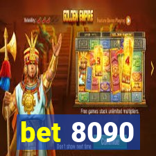 bet 8090